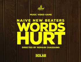 Naive New Beaters - Words Hurt